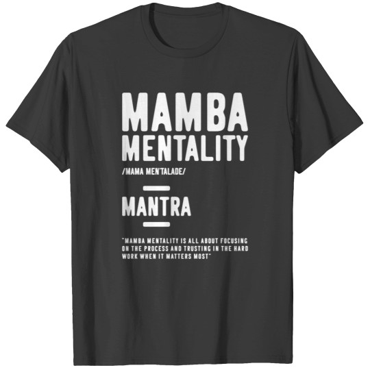 Discover Mamba Mentality Motivational Quote Inspirational Definition - Motivational Quote - T-Shirt