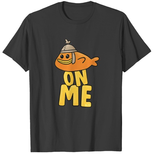 Discover Fishy On Me  176 T-Shirts