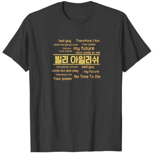 Discover billies eilish's name in Korean letters and her songs titles T-Shirts