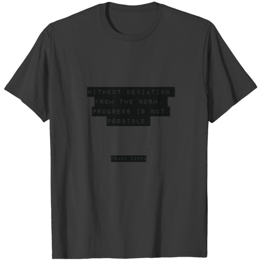 Discover Frank Zappa quote T-Shirts