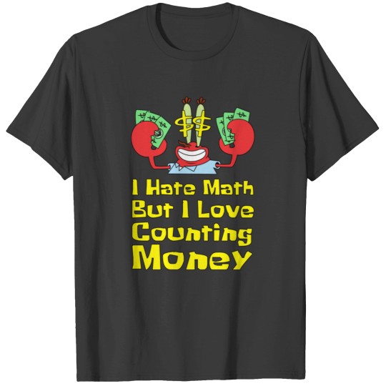 Discover Math But I Love Counting Money210 T-Shirts