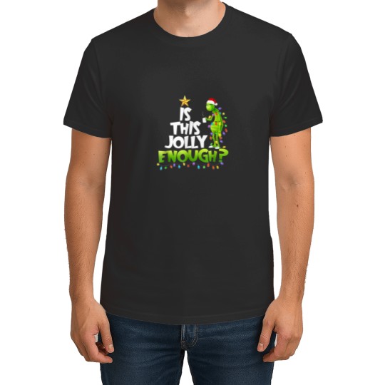 Discover Christmas G.rinchs Is This Jolly Enough Noel Funny Gift T-Shirts