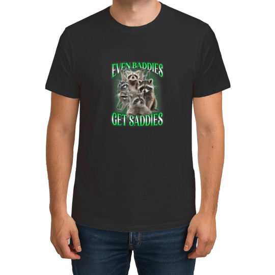 Discover even baddies get saddies racoon meme opossums possums lovers t T-Shirts