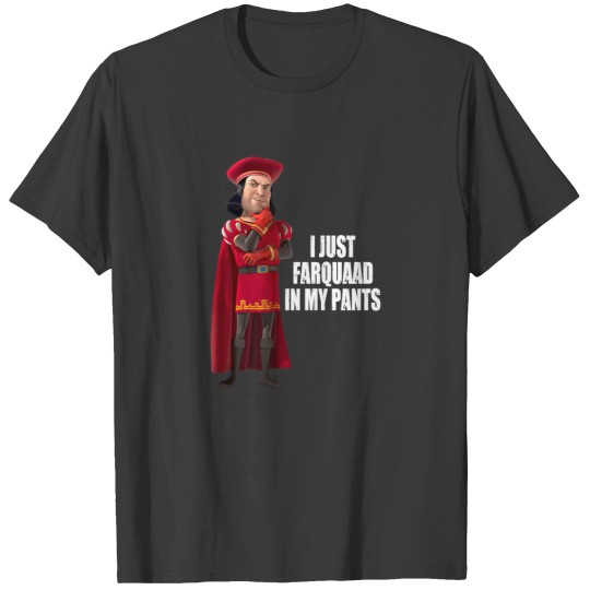Discover Lord Farquaad I Just Farquaad In My Pants Meme70 T-Shirts