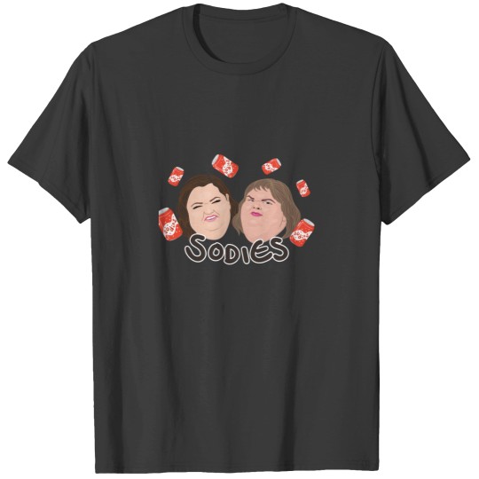 Discover 1000lb sisters - Sodies - Amy _amp_ Tammy Slaton T-Shirts