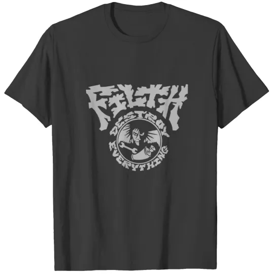 Discover Filth - Destroy Everything Premium T-Shirts