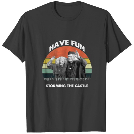 Discover The Princess Bride Have Fun Storming The Castle T-Shirts