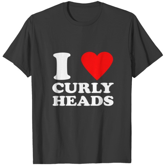 Discover i love curly heads i heart curly heads pullover T-Shirts
