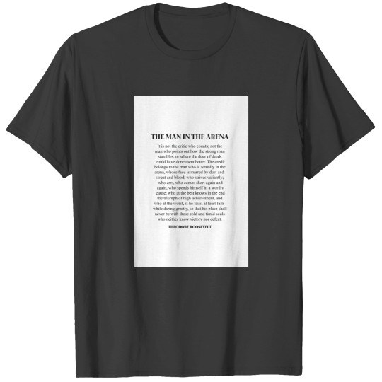 Discover The Man In The Arena, Theodore Roosevelt Quote Canvas T Shirts