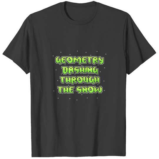 Discover Geometry Dash T-Shirts - Level 7