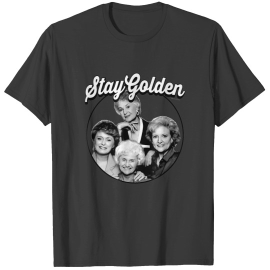 Discover Girls Stay Golden Classic T Shirts