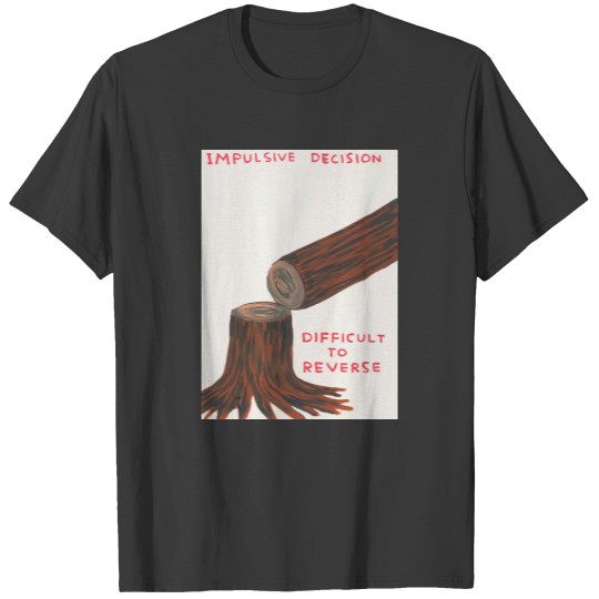 Discover David Shrigley Impulsive T-Shirts