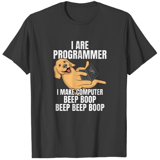 Discover I Are Programmer Computer Beep Boop IT Dog T-Shirts