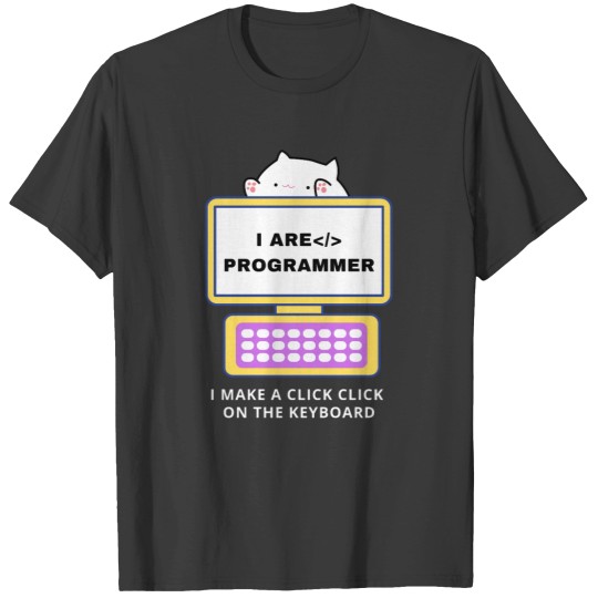 Discover i are programmer (kawaii) T-Shirts