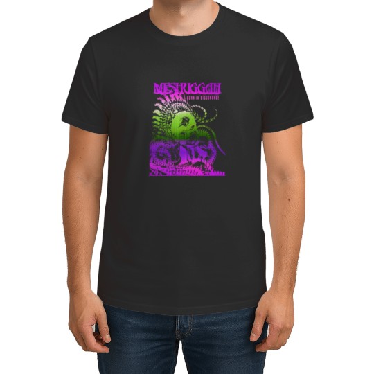Discover Meshuggah(4) T-Shirts