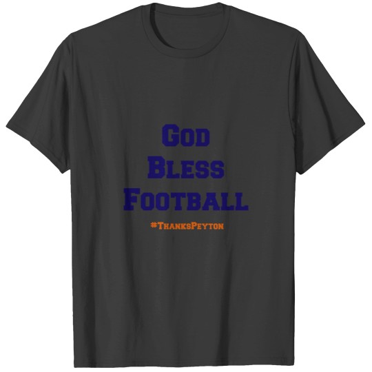 Discover God Bless Football T-Shirts