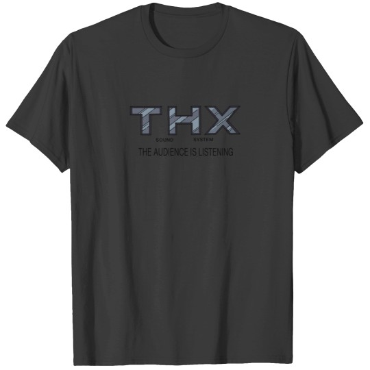 Discover THX Sound System T-Shirts