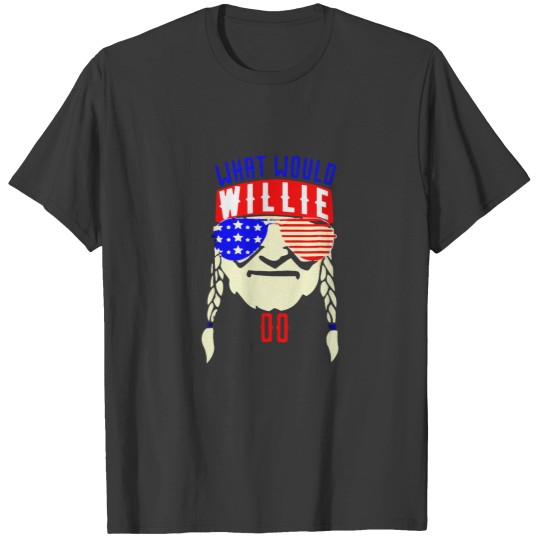 Discover What Would Willie Nelsonn What Would Willie Nelsonn T Shirts