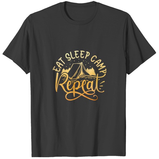 Discover eat sleep camp repeat designe for men and women T-Shirts