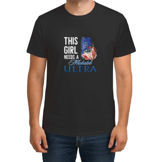 Discover This Need A Michelob Ultra T Shirts