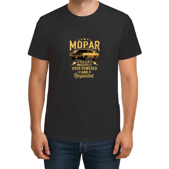 Discover Mopar - Massively Over Powered And Respected T Shirts