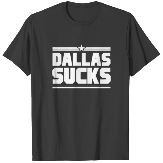 Discover Dallas Sucks - Sports  design House Flags T Shirts