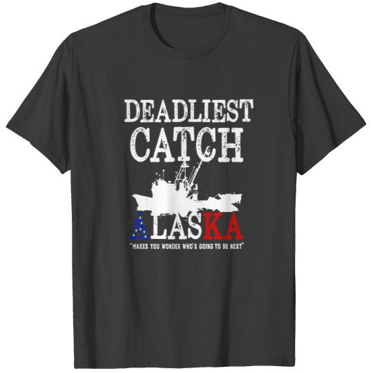 Discover Deadliest Alaska Catch T-Shirts