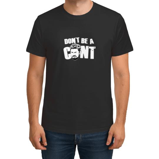 Discover The unreal Billy Butcher dont be a cunt meme T-Shirts
