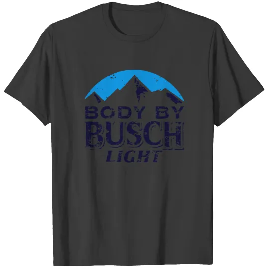Discover Busch Body By Light T Shirts