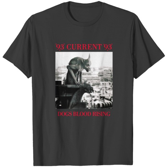 Discover 93-current-dogs-blood-rising T-Shirts