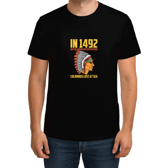 Discover Indigenous Peoples Day Funny Native American Col T-Shirts