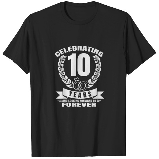 Discover 10th Anniversary 10 Years Marriage Happy Anniver T-Shirts