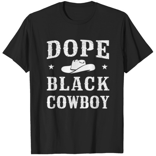 Discover Dope Black Cowboyss African Cowboyss Black History Juneteenth T-Shirts