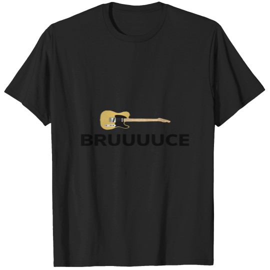 Discover BRUUUUCE T-Shirts