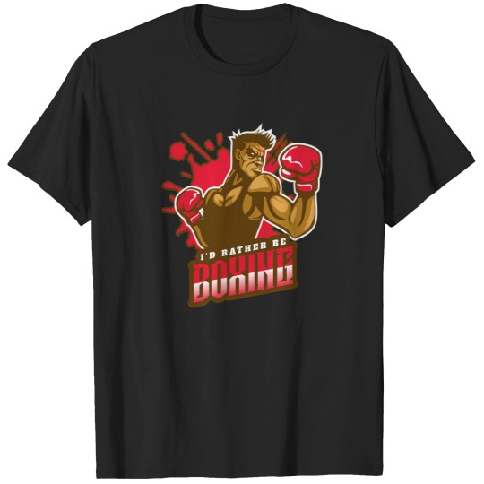 Discover ID Rather Be Boxing 1 T-Shirts