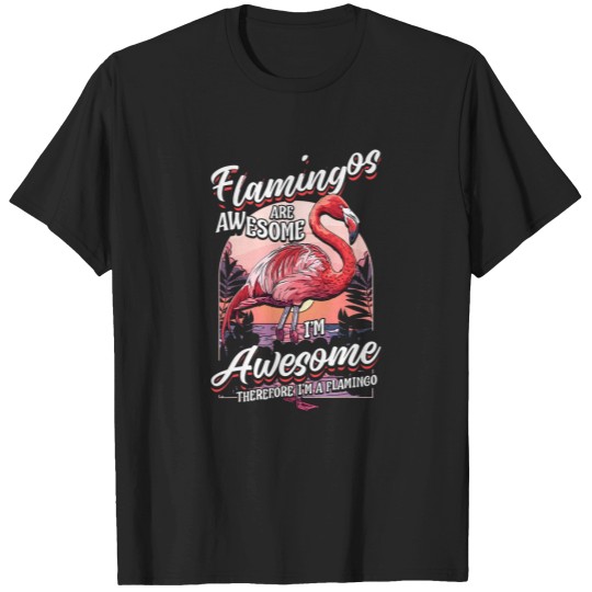 Discover Flamingo Shirt Womens Men Girls Boys Flamingos Are Awesome T-Shirts
