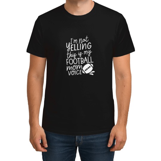 Discover IM Not Yelling This Is My Football Mom Voice T-Shirts