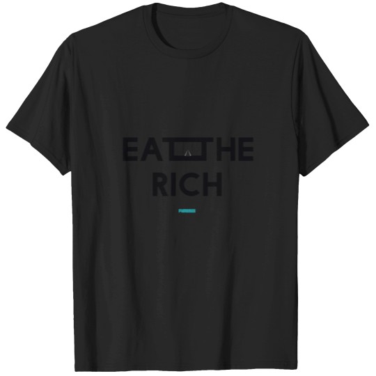 Discover Eat the Rich T-Shirts