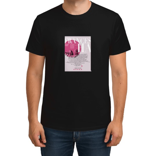 Discover frances ha monologue film T-Shirts