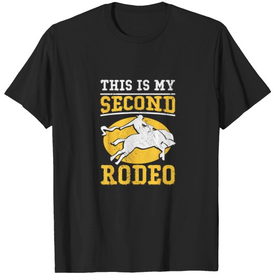 Discover This Is My Second Rodeo I Cowboy T-Shirts