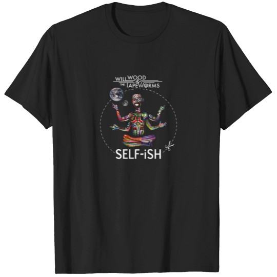 Discover Selfish Self-ish Will Wood T Shirts