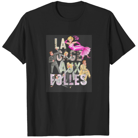 Discover La Cage Aux Folles T-Shirts