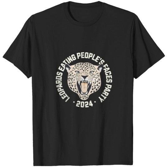 Discover Leopards Ate My faces T-Shirts