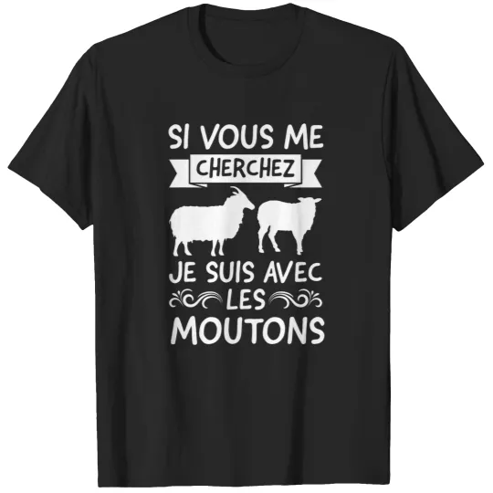 Discover Sheep Lover Si vous me cherchez Je suis avec les moutons Sheep T-Shirts
