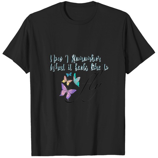 Discover You Give Me Butterflies T-Shirts