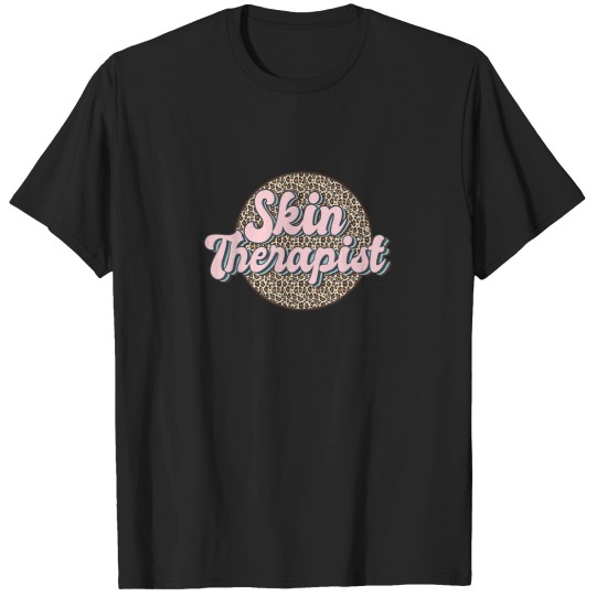 Discover Skin Therapist Esthetician Leopard Skincare 5549 T-Shirts