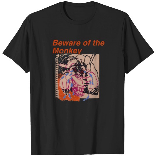 Discover Beware Of The Monkey By Mike T-Shirts