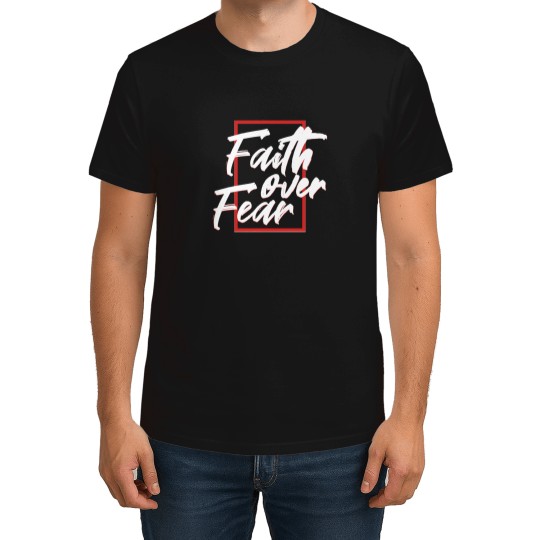 Discover faith over fear 8 T-Shirts