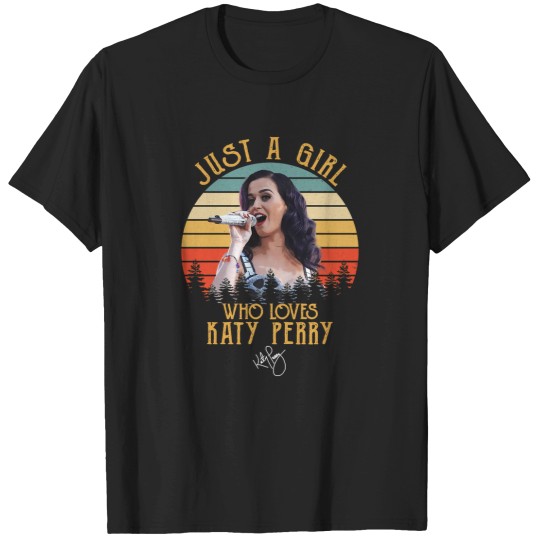 Discover Just A Girl Who Loves Katy Perry T-Shirts