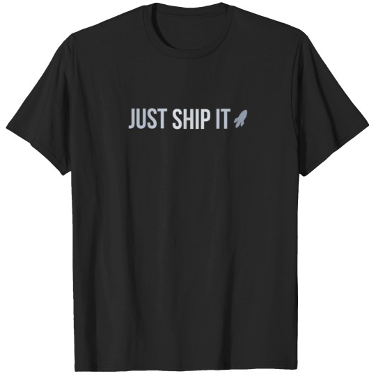 Discover Developer Just Ship It T-Shirts